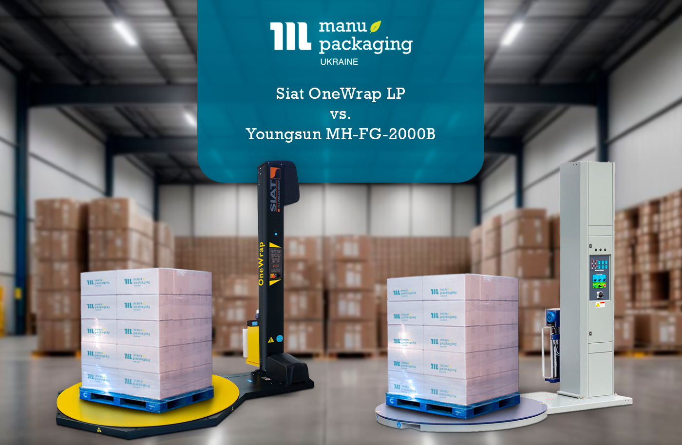 Siat OneWrap LP vs. Youngsun MH-FG-2000B порівняння палетопакувальників
